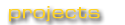 projects