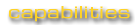 capabilites
