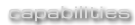 capabilities